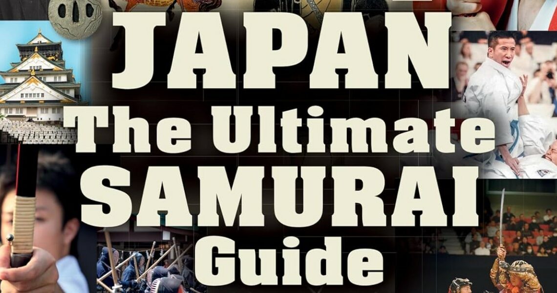 Japan : The Ultimate Samurai Guide